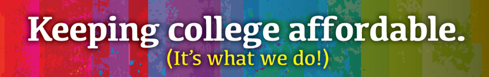 Keeping college affordable. (It's what we do!)