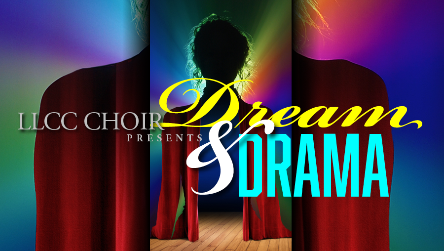 Silhouette of one person with the text: LLCC Choir present Dream & Drama