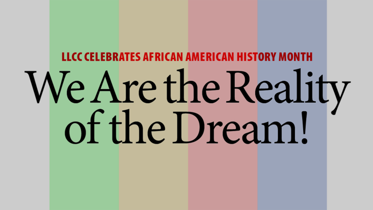 African American History Month We are the reality of the dream!