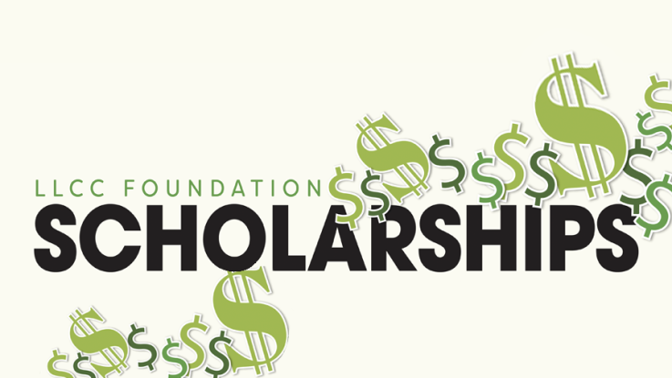 LLCC Foundation scholarships.