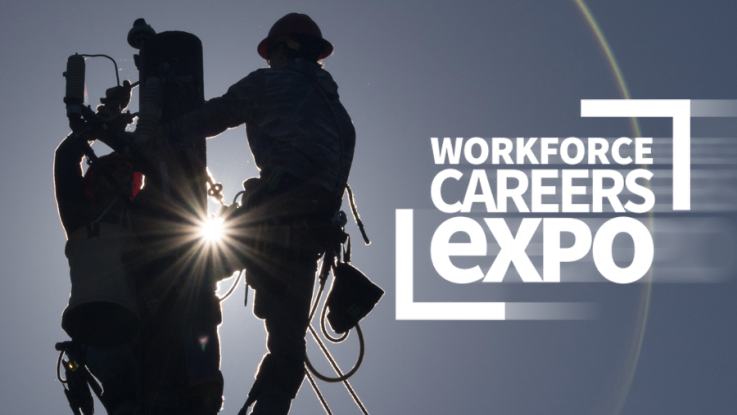 Lineman work on an electrical pole and the text Workforce Careers Expo is displayed