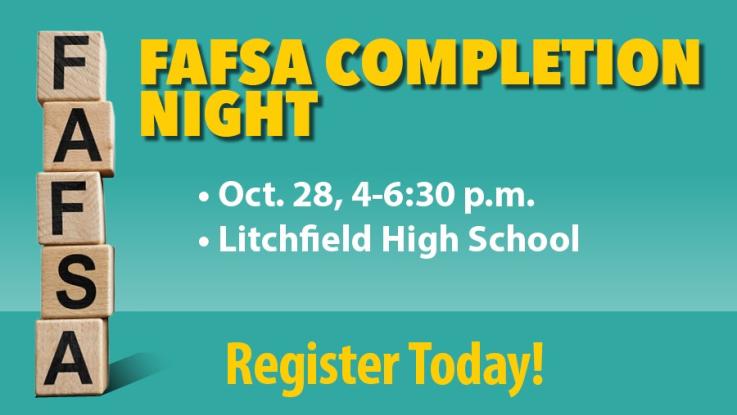 FAFSA Completion Night graphic with stacked wooden letter blocks spelling FAFSA. Text: Oct. 28, 4-6:30 p.m., Litchfield High School. Register Today!