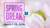 Image of a flower with the text Spring Break, March 7-15, 2026