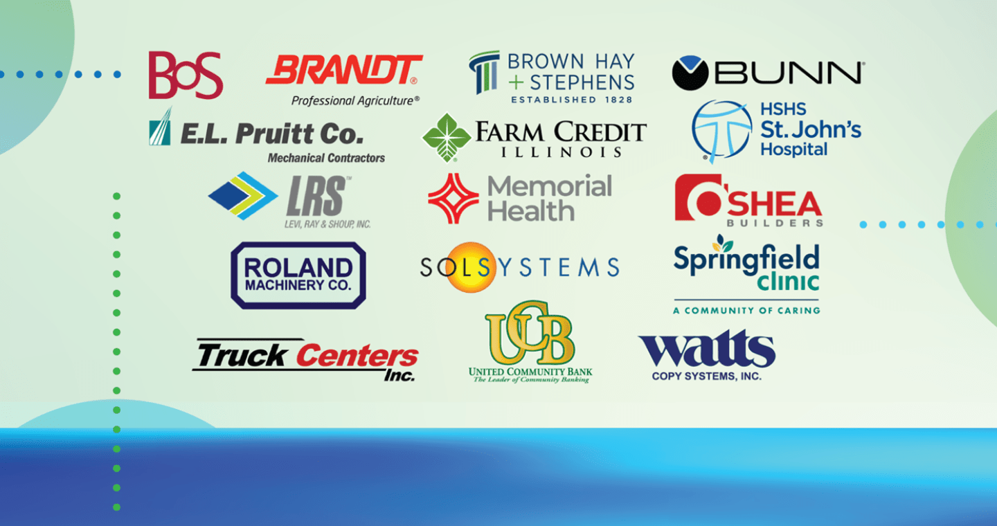 Bank of Springfield, BRANDT-Precision Agriculture, Brown, Hay & Stephens-Established 1828, BUNN, E.L. Pruitt-Mechanical Contractors, Farm Credit Illinois, HSHS St. John’s Hospital, LRS-Levi, Ray & Shoup, Inc., Memorial Health, O’Shea Builders, Roland Machinery Co., Sol Systems, Springfield Clinic-A Community of Caring, Truck Centers, Inc., United Community Bank-The Leader of Community Banking, Watts Copy Systems, Inc.