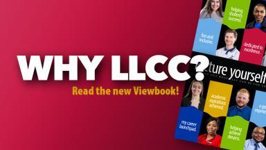 Why LLCC? Read the new Viewbook! Cover featuring several students and Picture yourself at LLCC.