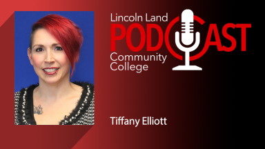 Lincoln Land Community College Podcast. Tiffany Elliott